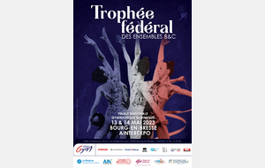 GR - TROPHÉE FÉDÉRAL DES ENSEMBLES (FED B ET C) à Bourg en Bresse