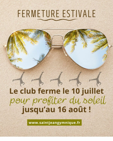 Fermeture estival été 2026 + infos rentrée