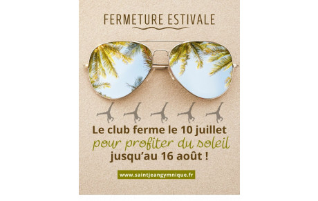 Fermeture estival été 2026 + infos rentrée